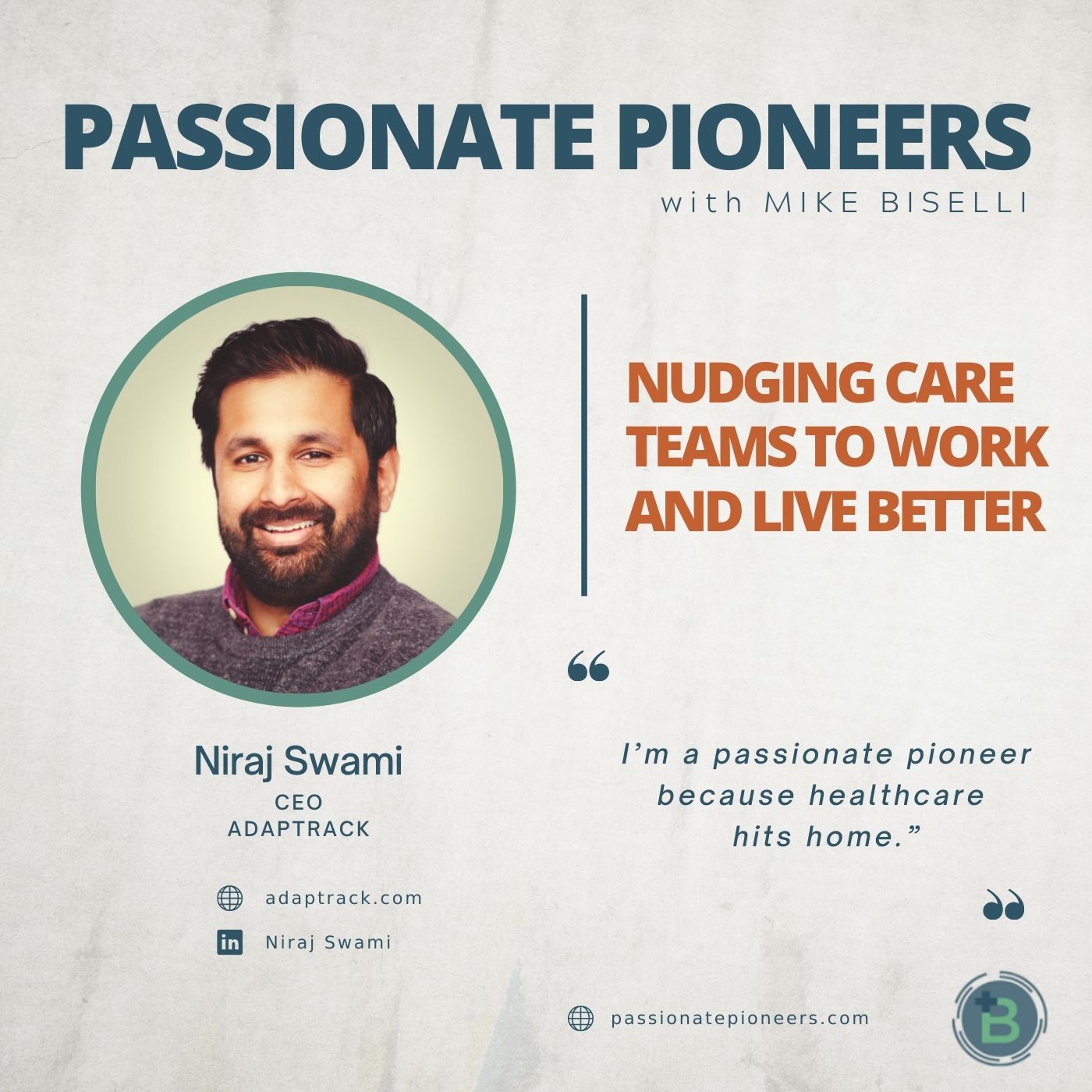 Nudging Care Teams to Work and Live Better with Niraj Swami
