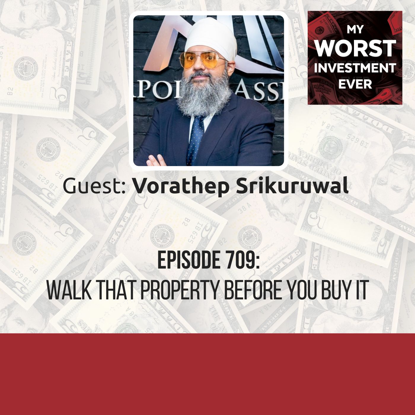 Vorathep Srikuruwal – Walk That Property Before You Buy It