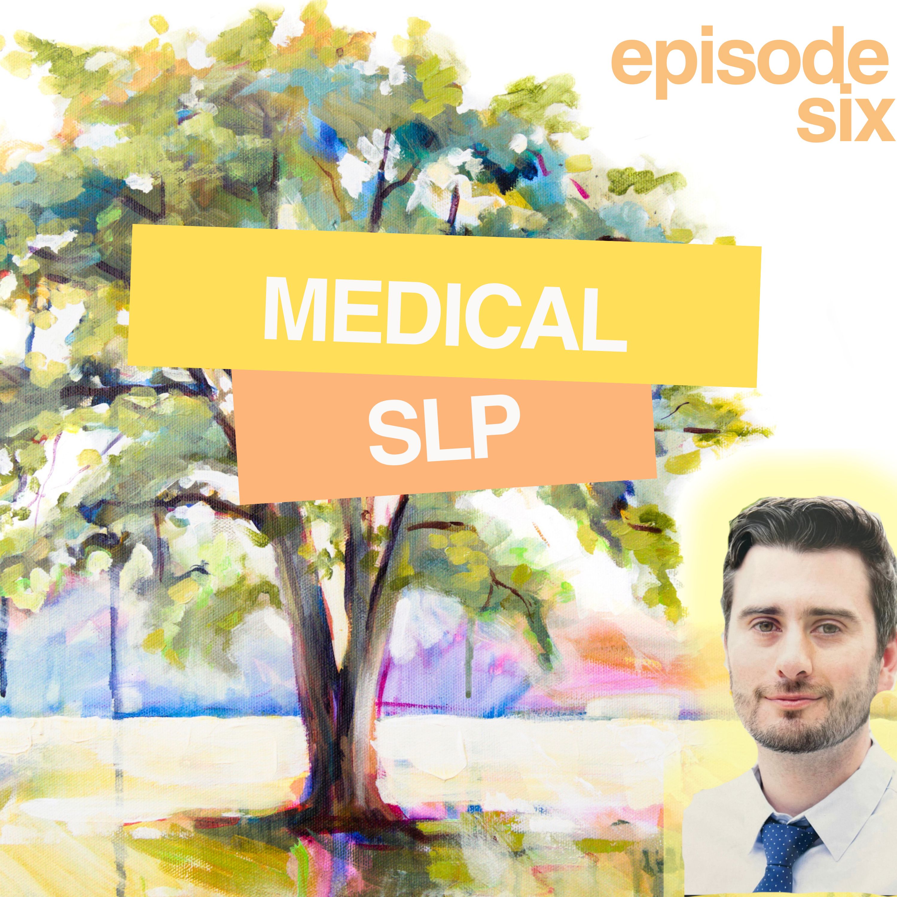 Way To Be: Medical SLP