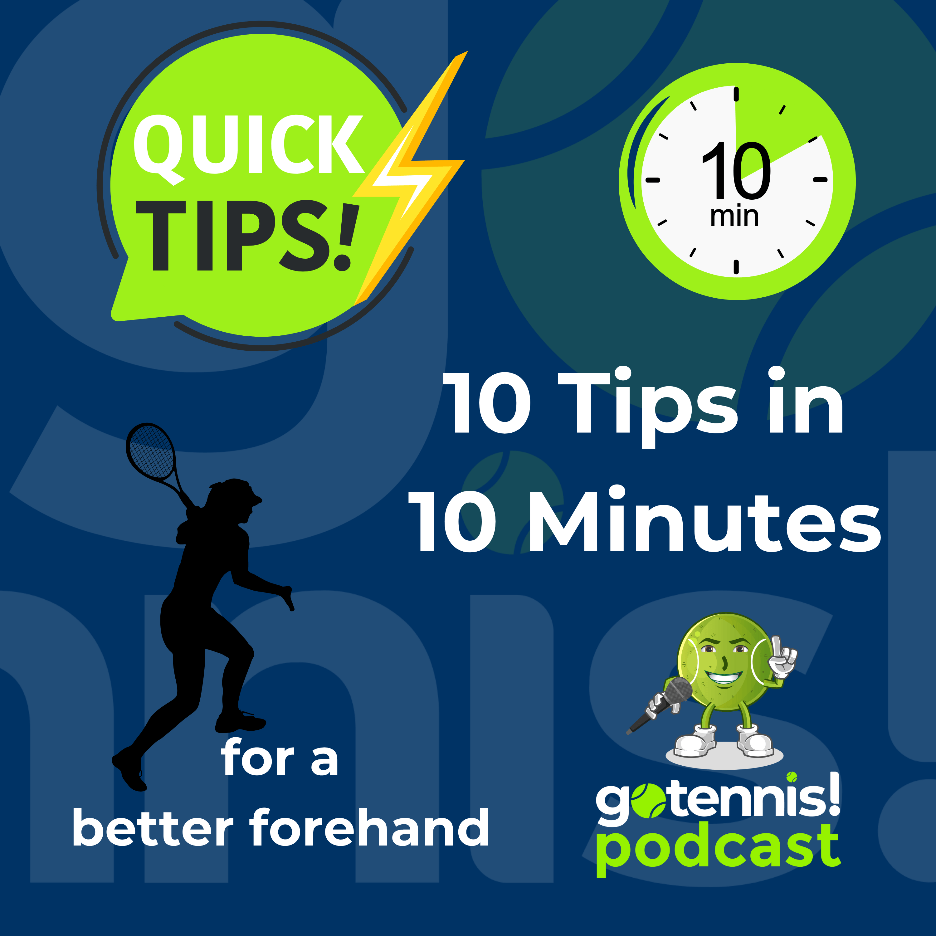 10 Tips in 10 Minutes: The Final 10 Tennis Tips (#91 - #100)