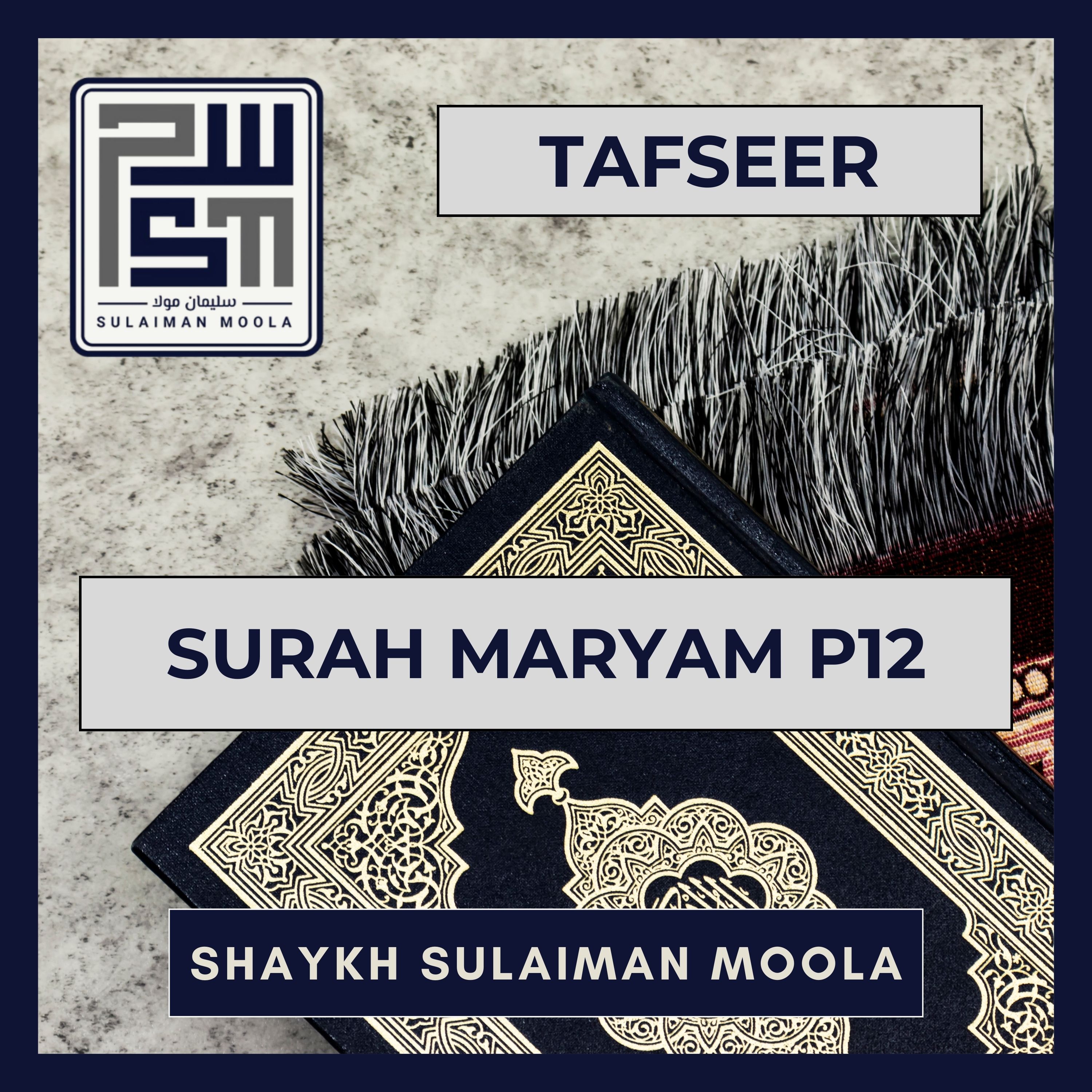 47 Tafseer Surah Maryam P12 episode artwork