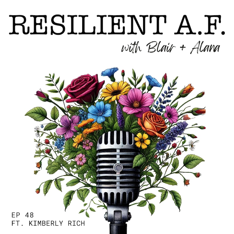 Artwork for podcast RESILIENT A.F. with Blair and Alana