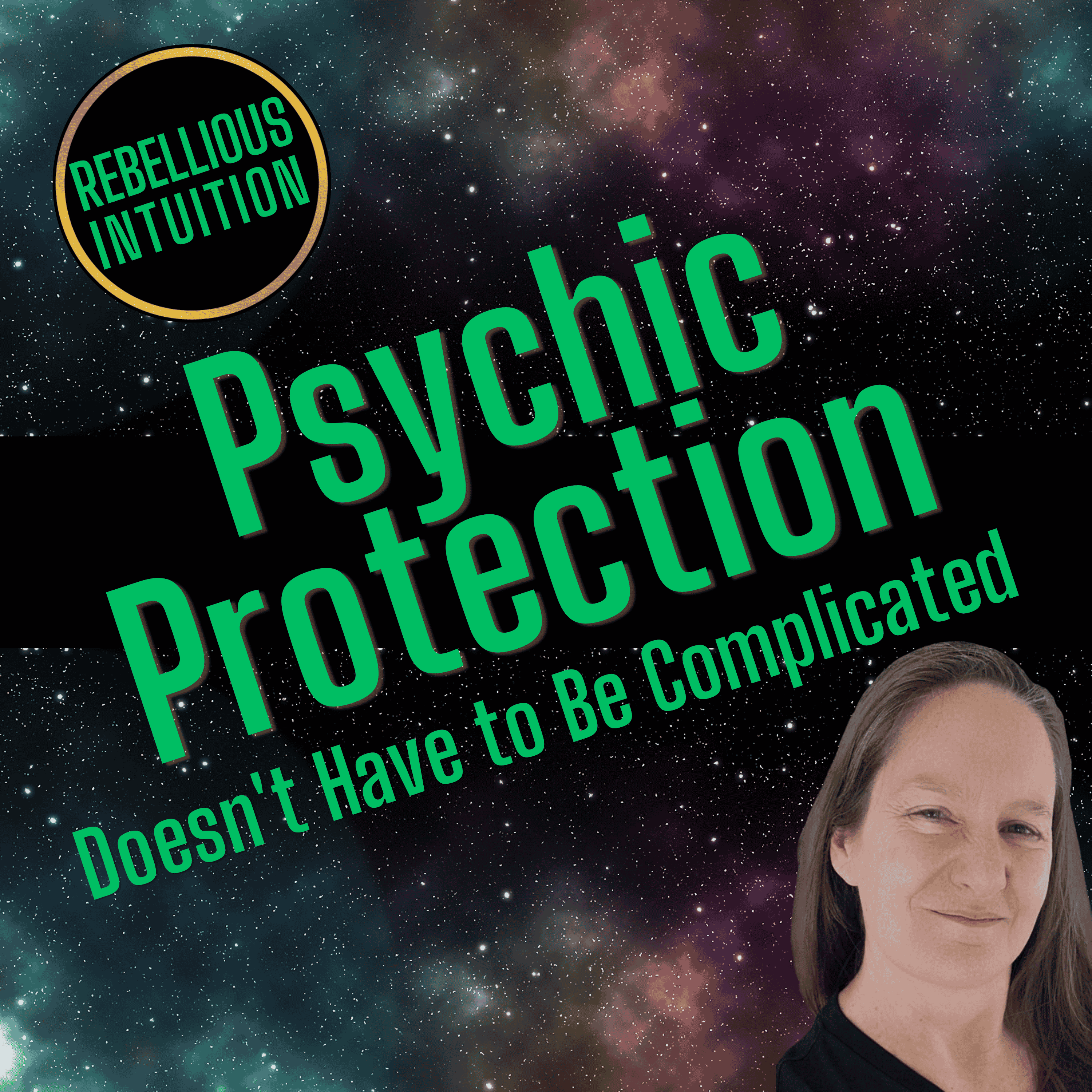 Psychic Protection Doesn't Have to Be Complicated