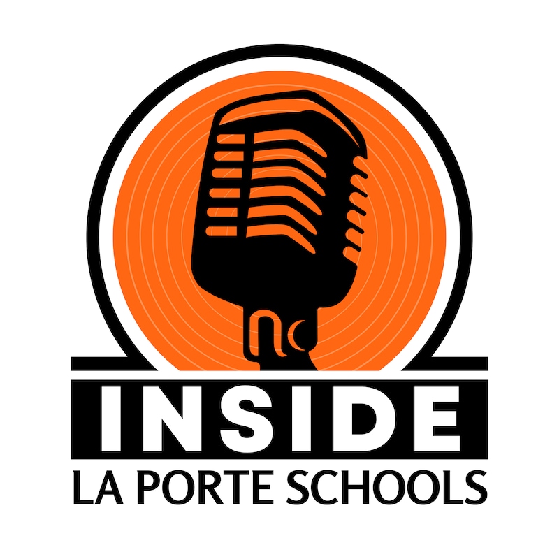 Artwork for podcast Inside La Porte Schools