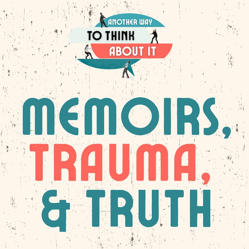 Artwork for podcast Another Way to Think About It