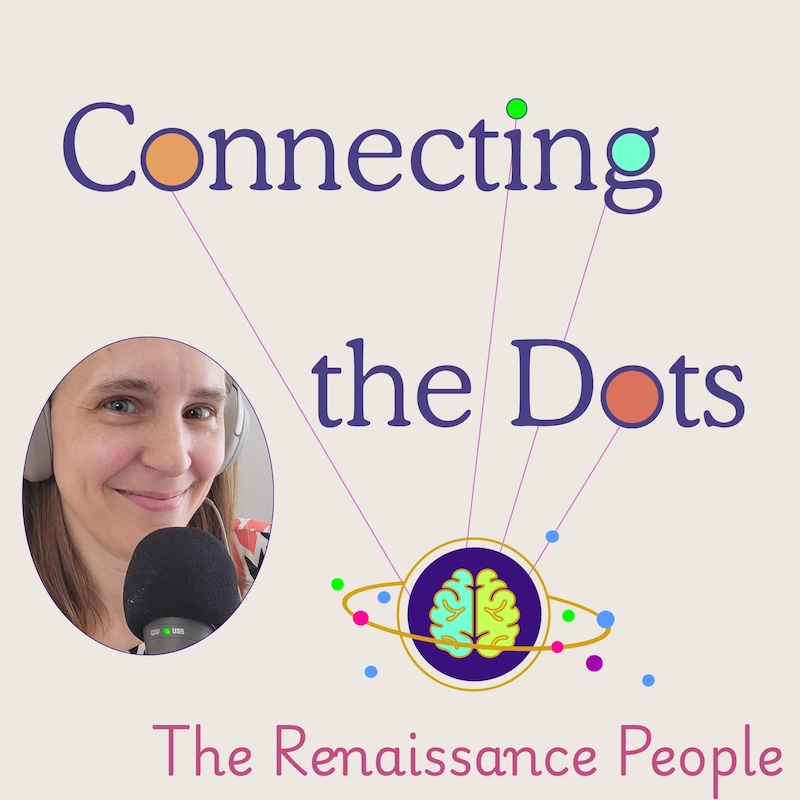 Artwork for podcast Connecting The Dots with The Renaissance People