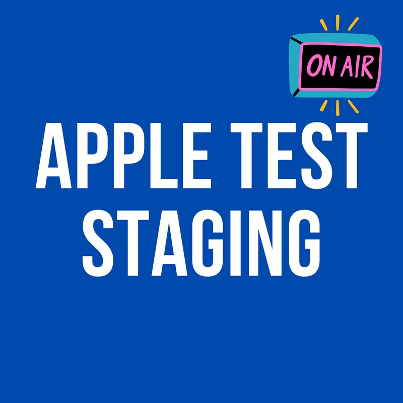Artwork for podcast Apple test staging