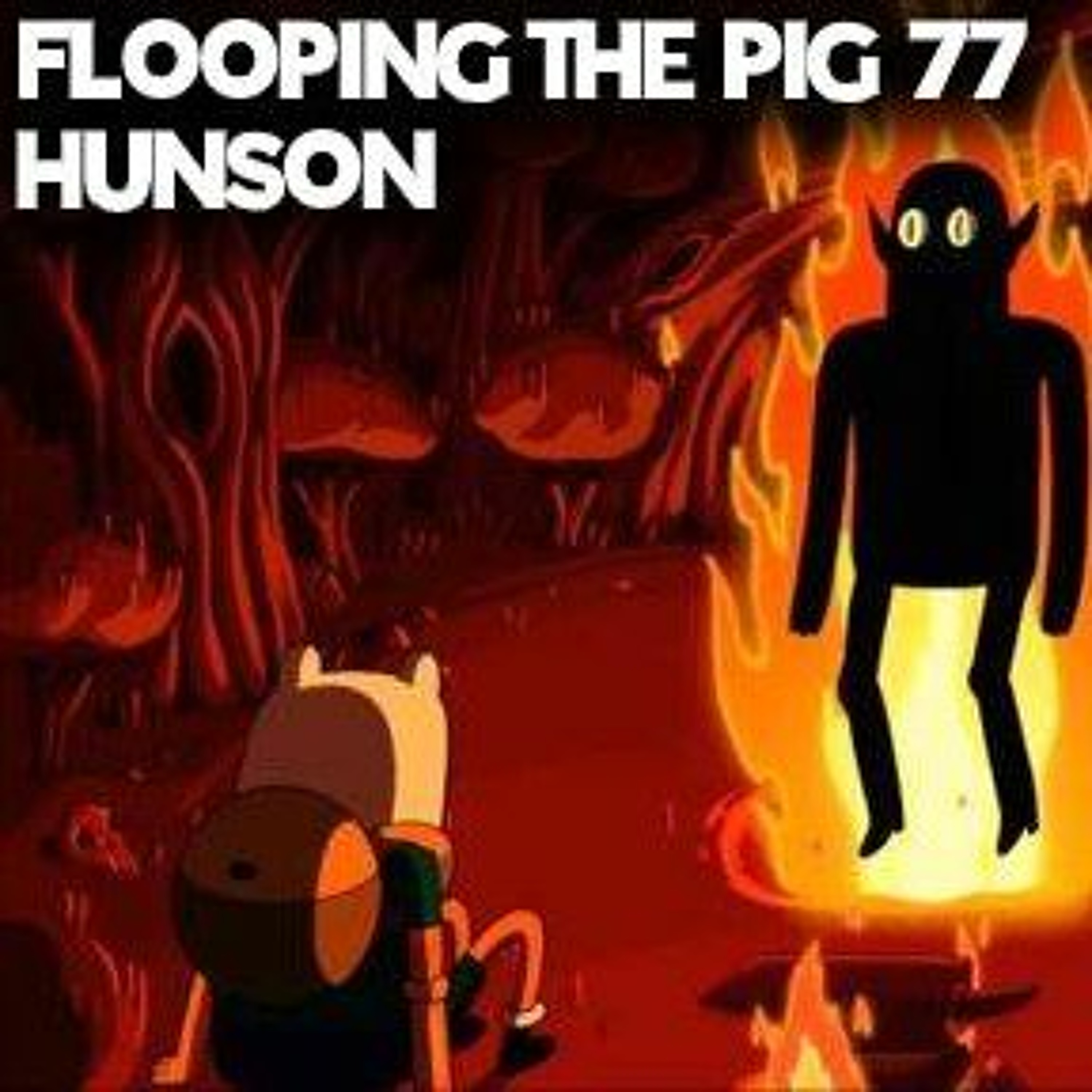 Flooping the Pig - An Adventure Time Podcast