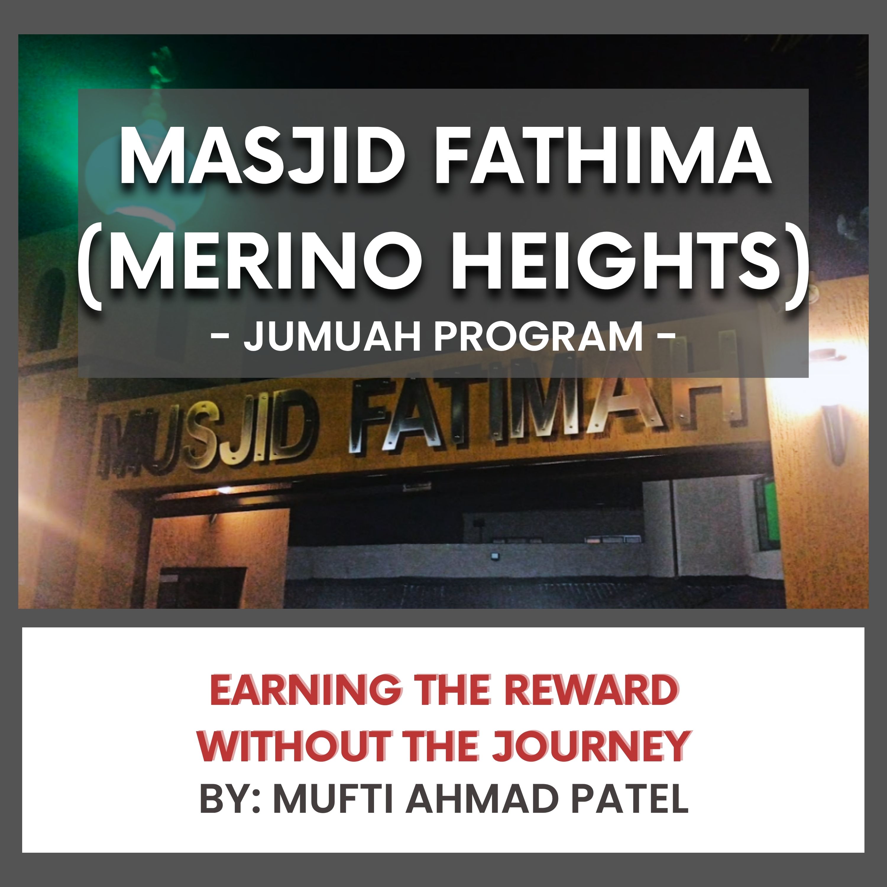 Earning the Reward Without the Journey by Mufti Ahmad Patel