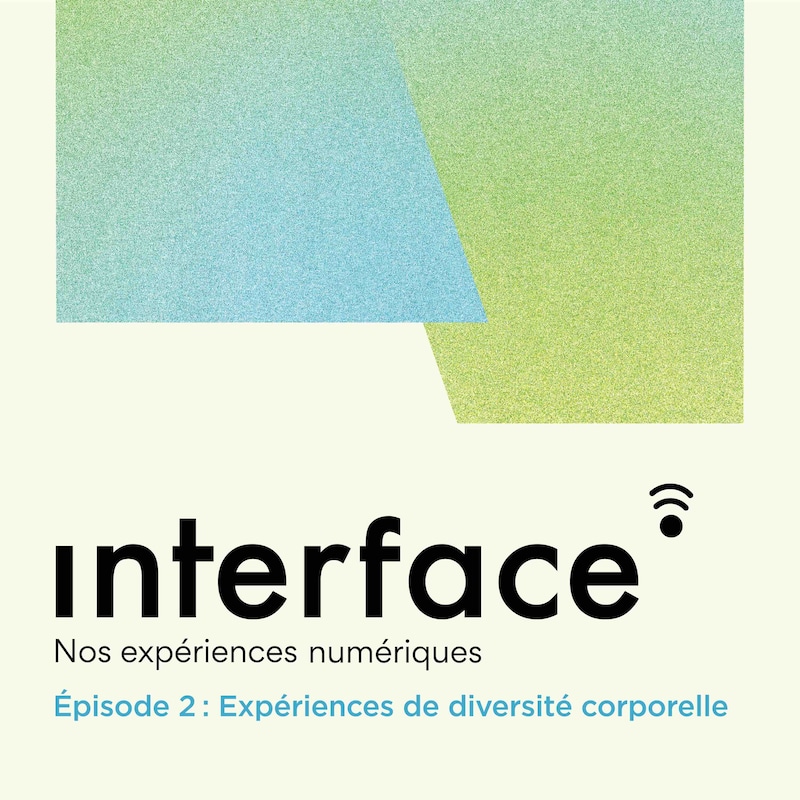 Artwork for podcast Interface : Nos expériences numériques