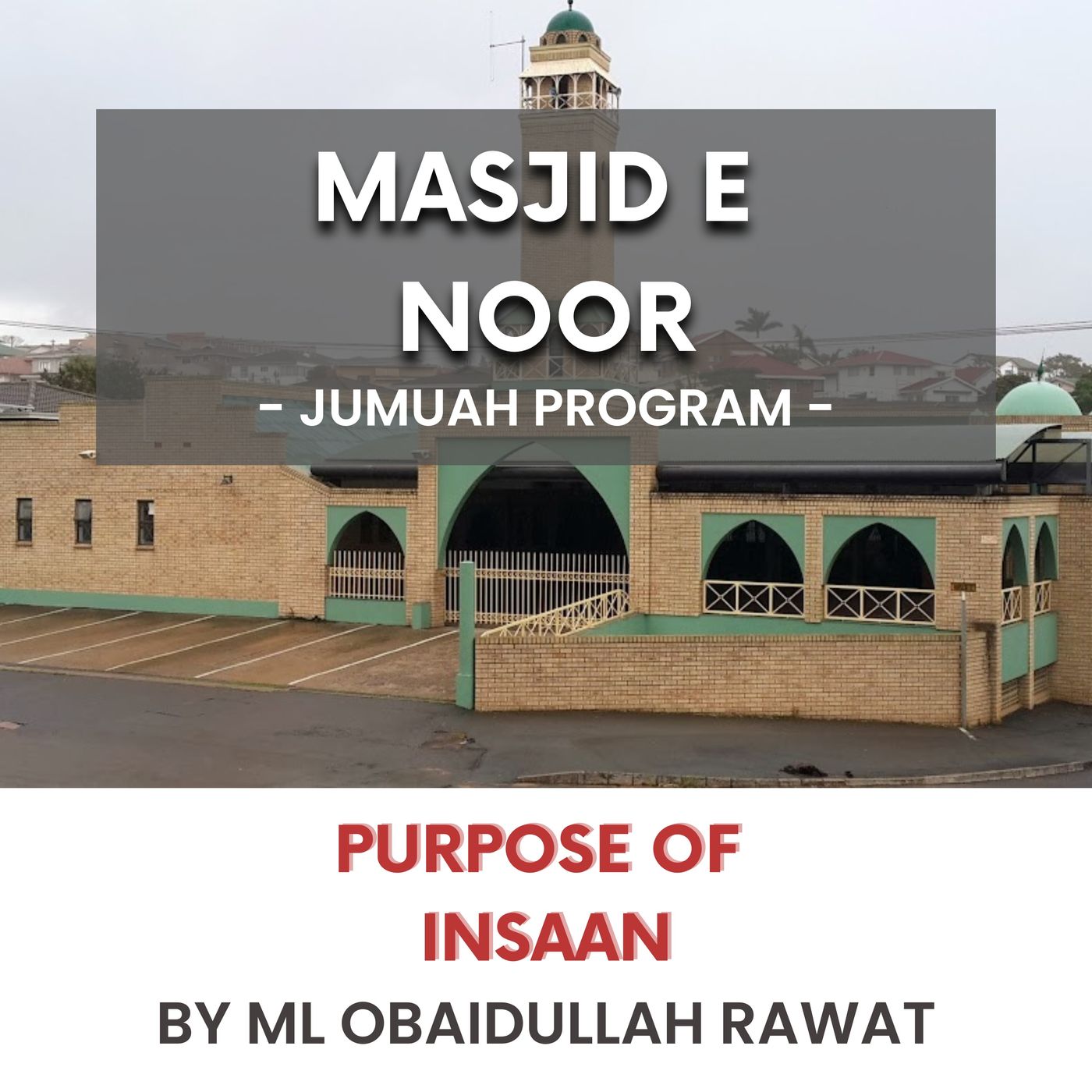 Purpose of Insaan by ML Obaidullah Rawat