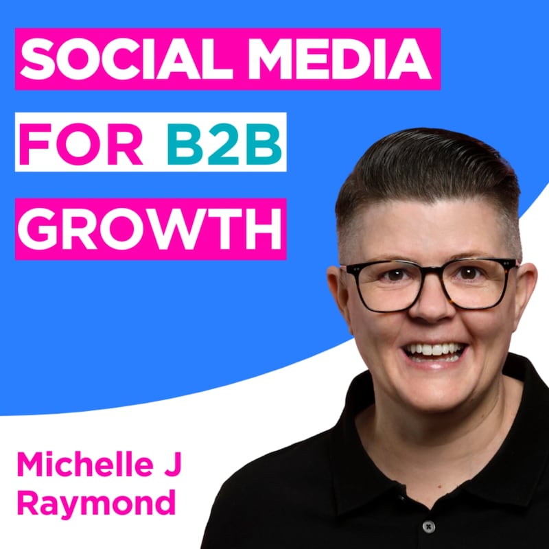 Artwork for podcast Social Media for B2B Growth: LinkedIn Strategies and Tips