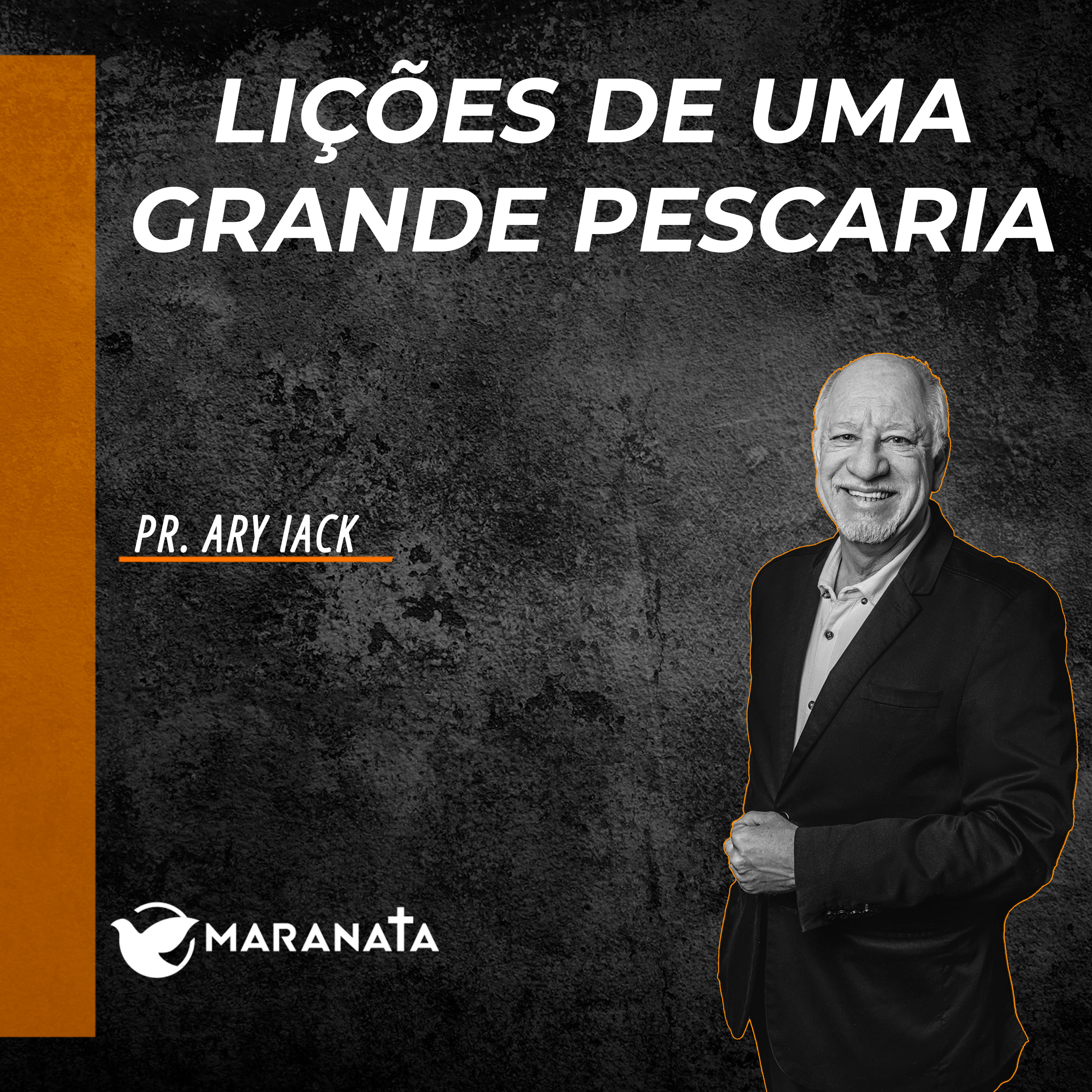 Lições de uma grande pescaria - Pr. Ary Iack
