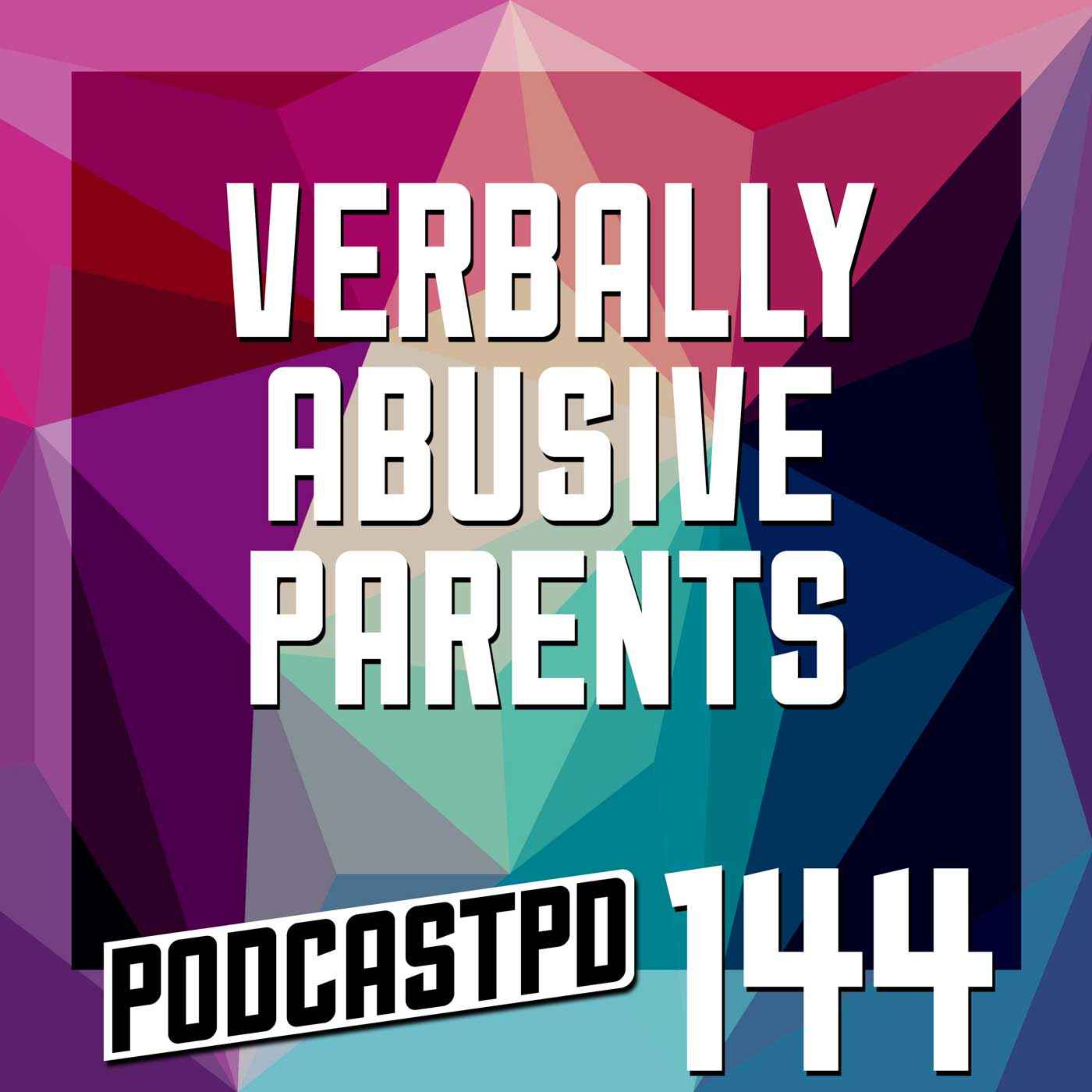 Verbally Abusive Parents - PPD144