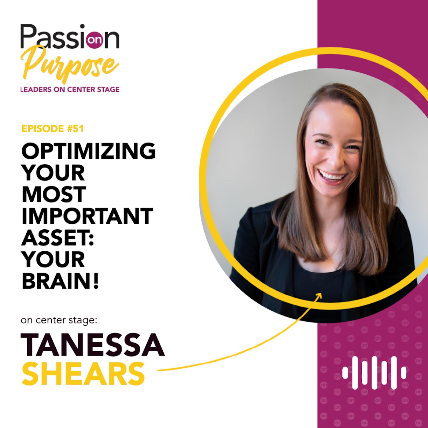 Passion on Purpose: Leaders on Center Stage