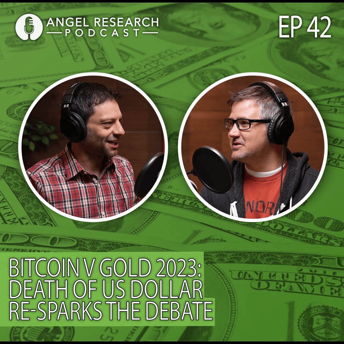 cover of episode Bitcoin v Gold 2023: Death of US Dollar Re-sparks the Debate | Angel Research Podcast Ep. 42