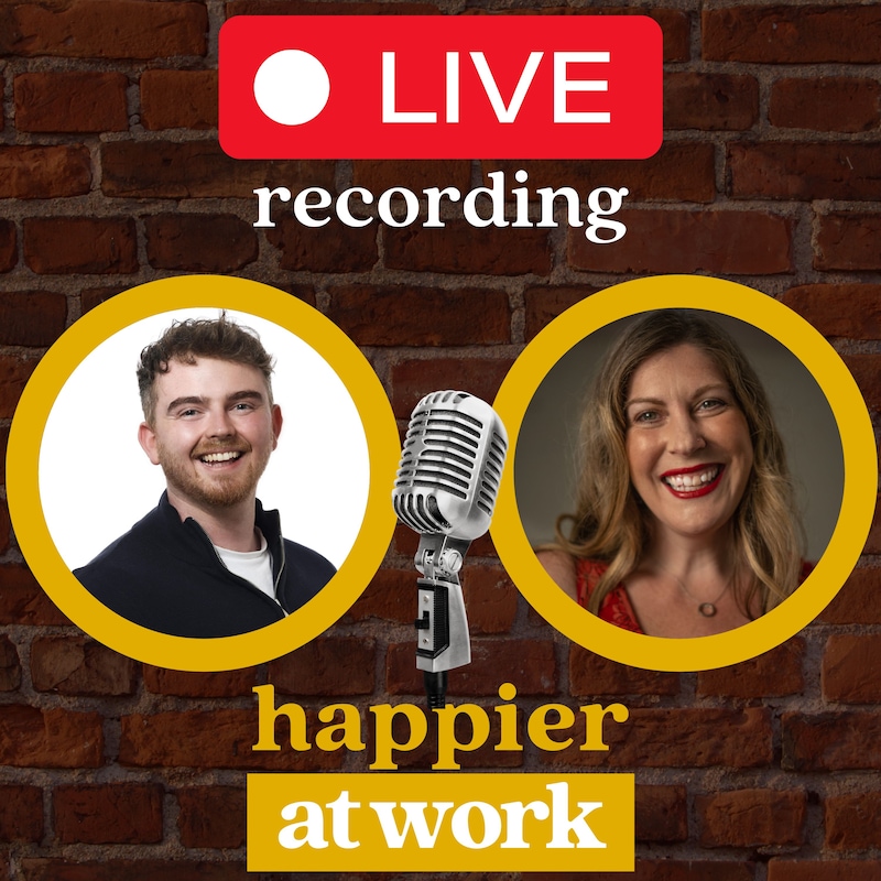 Artwork for podcast Happier At Work: Leadership, Culture, Performance