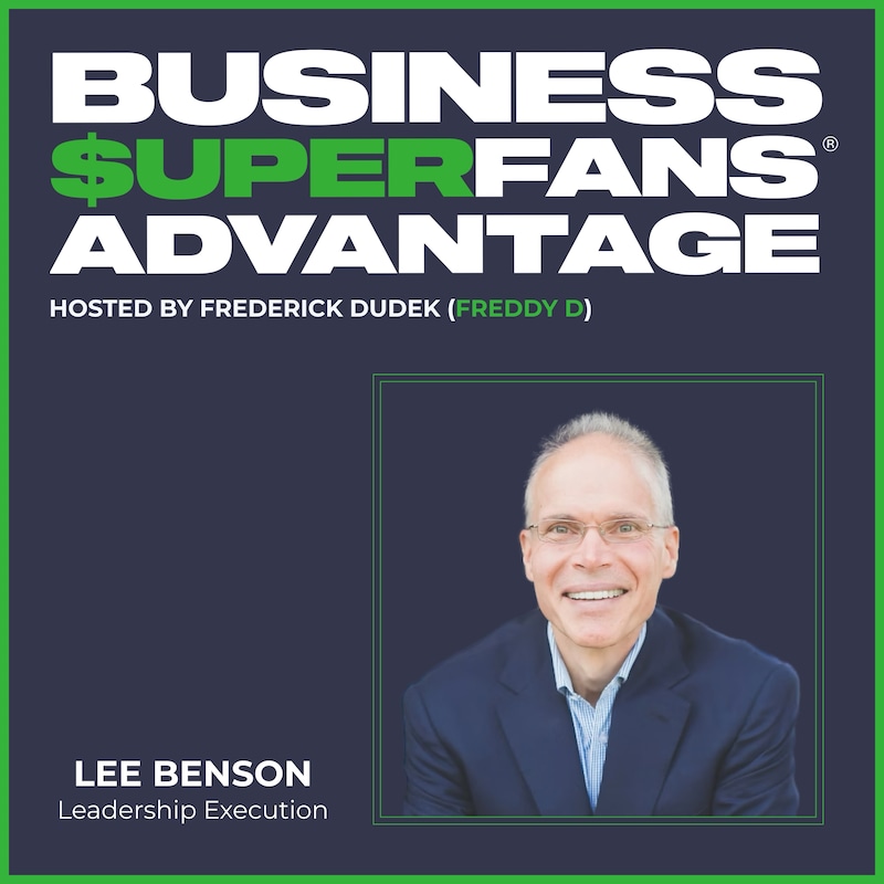 Artwork for podcast Business Superfans® Advantage