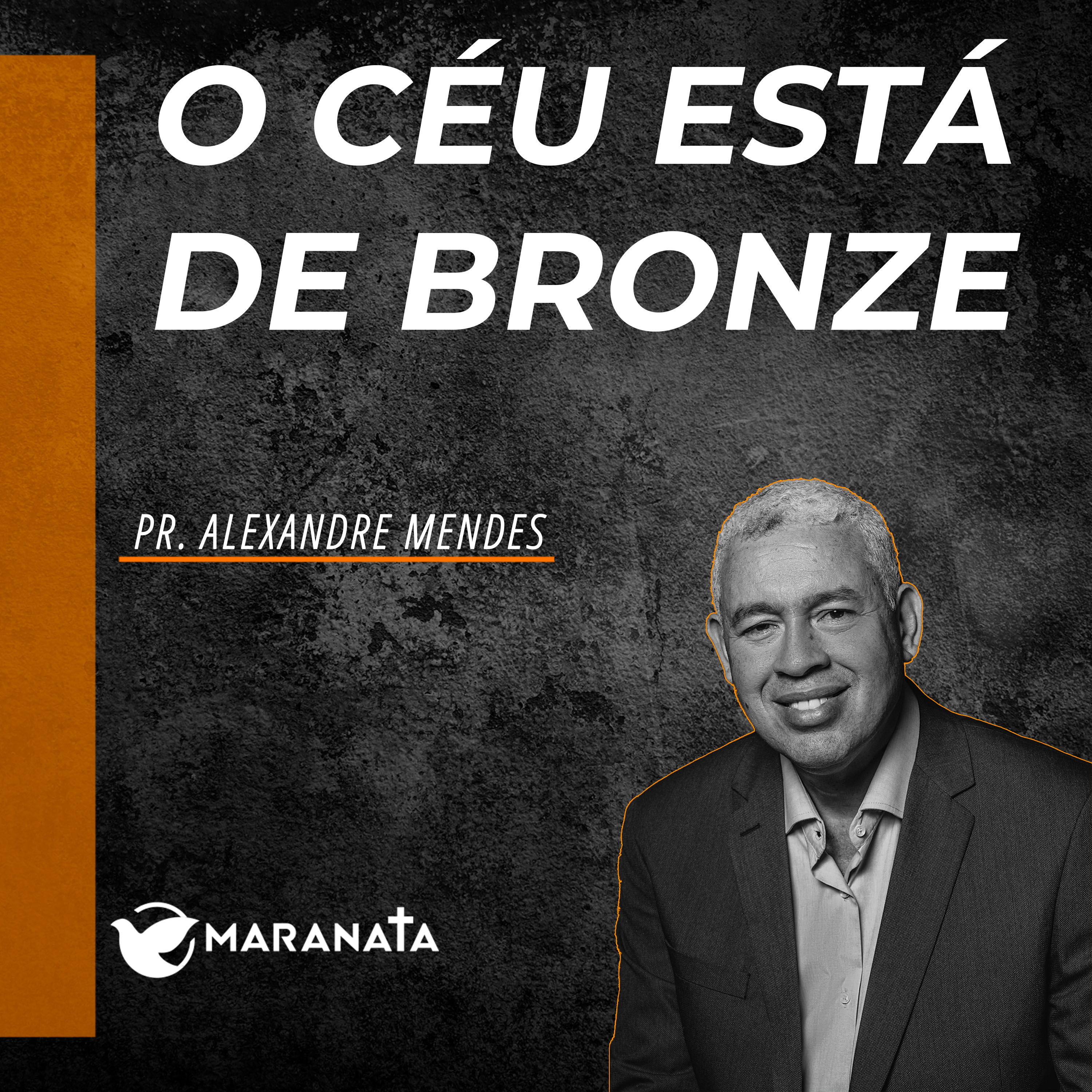 O céu está de bronze - Pr. Alexandre Mendes episode artwork