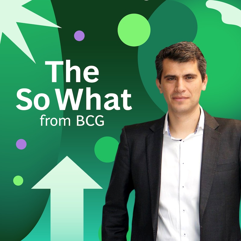 Artwork for podcast The So What from BCG
