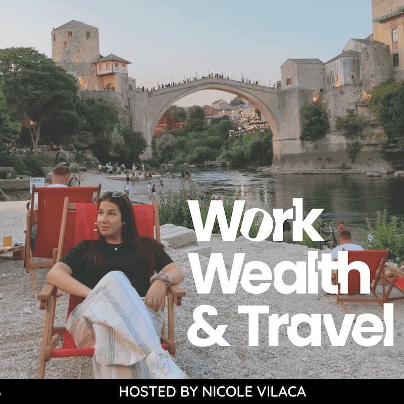 Artwork for podcast Work, Wealth & Travel - A Digital Nomad Podcast 