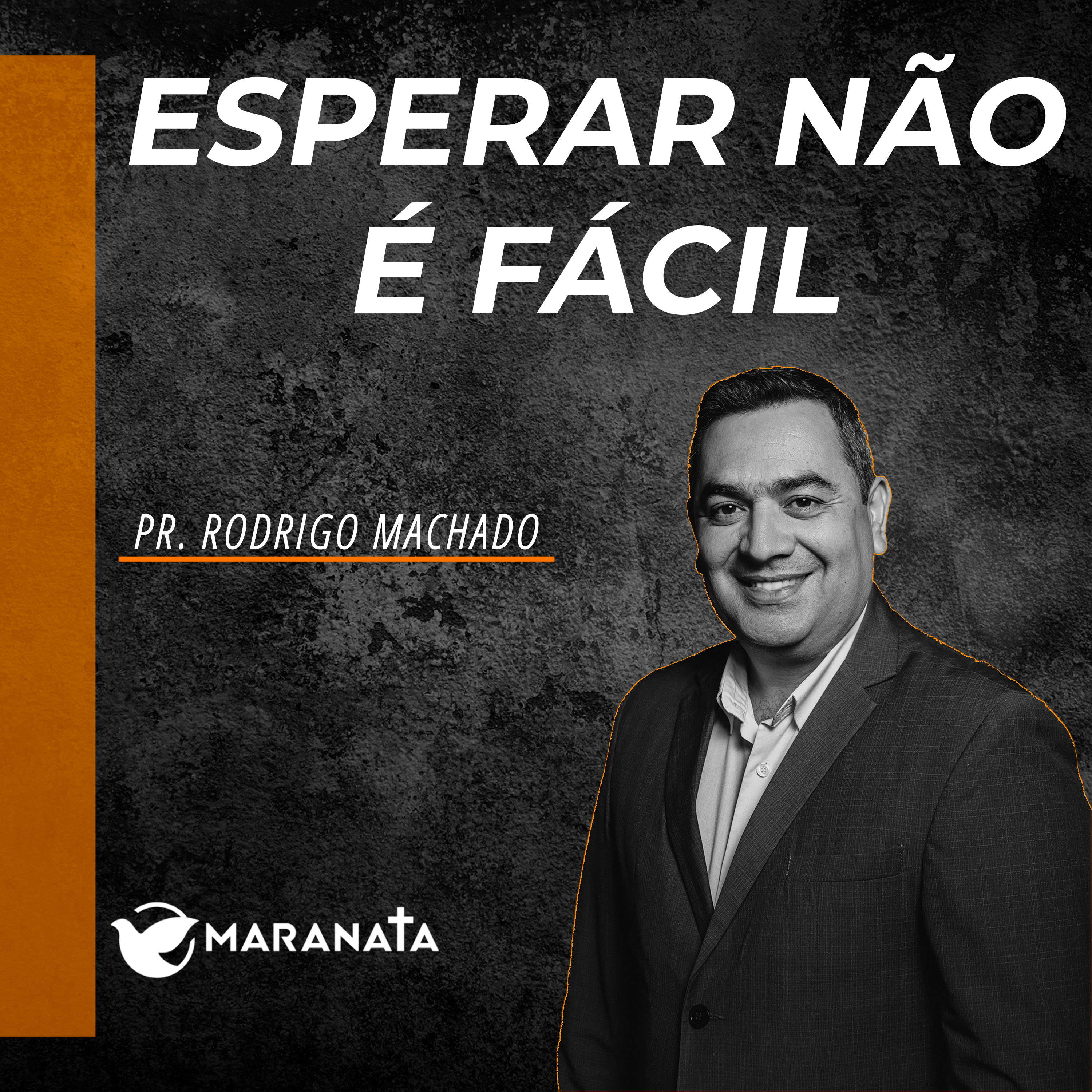 Esperar não é fácil - Pr. Rodrigo Machado episode artwork