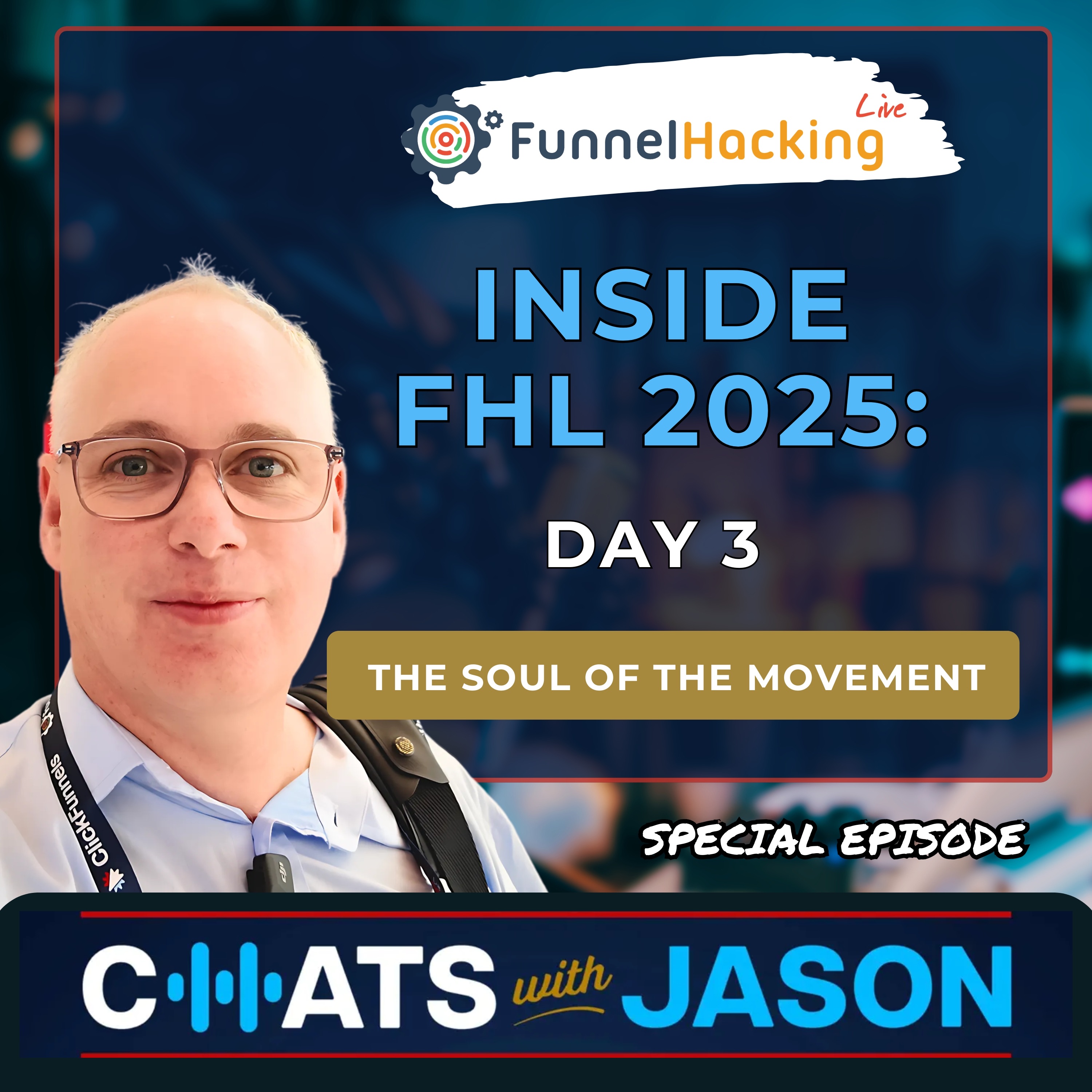 Funnel Hacking Live Day 3 – Powerful Lessons on Identity, Purpose & Success episode artwork