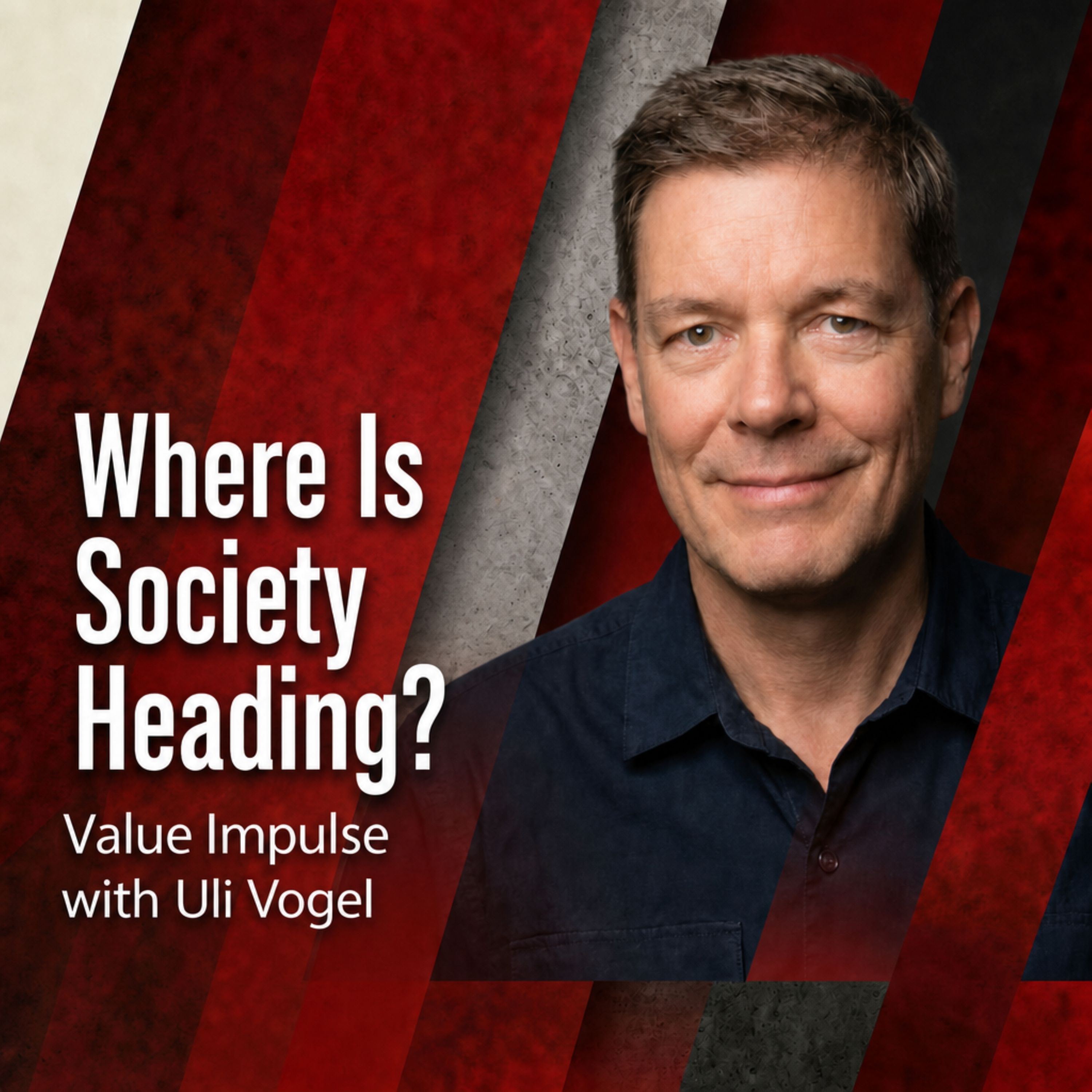 #74 Value Impulses Between the Years: Quo Vadis, Society? episode artwork