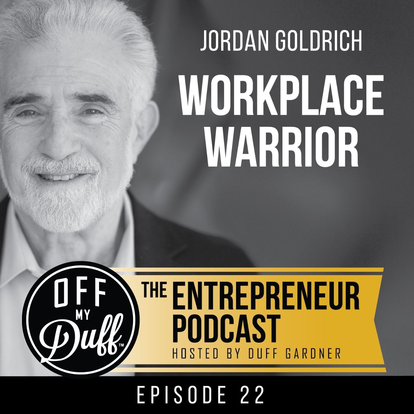 Jordan Goldrich - Workplace Warrior