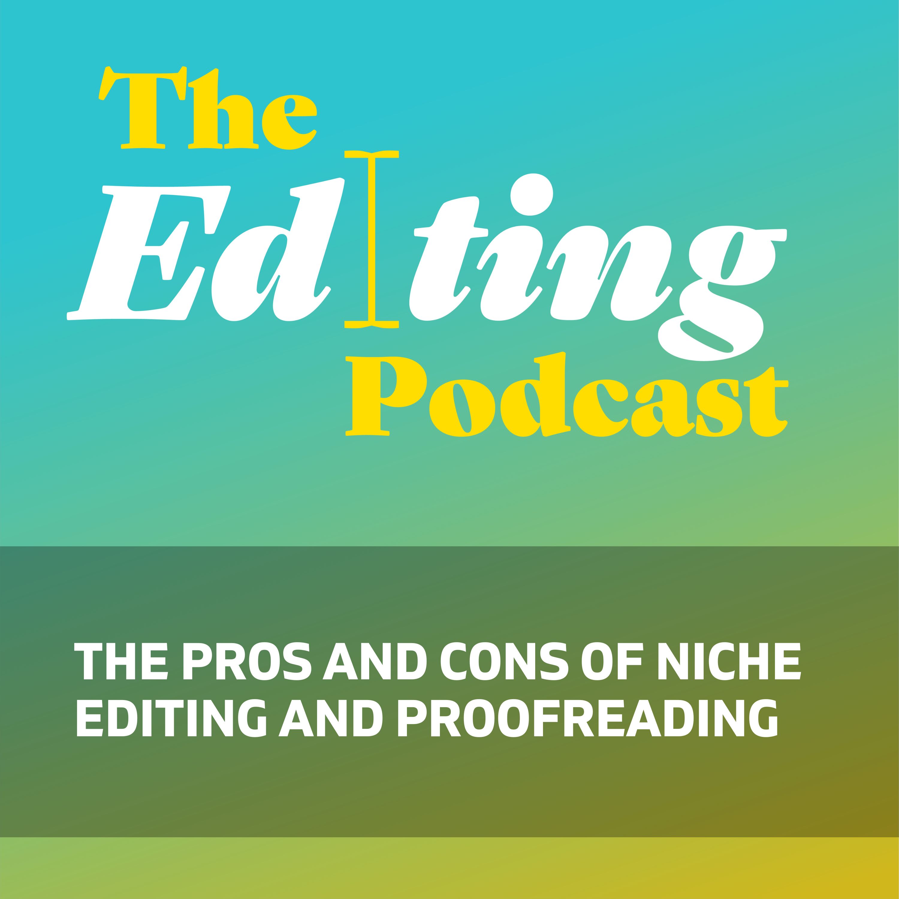 The pros and cons of niche editing and proofreading
