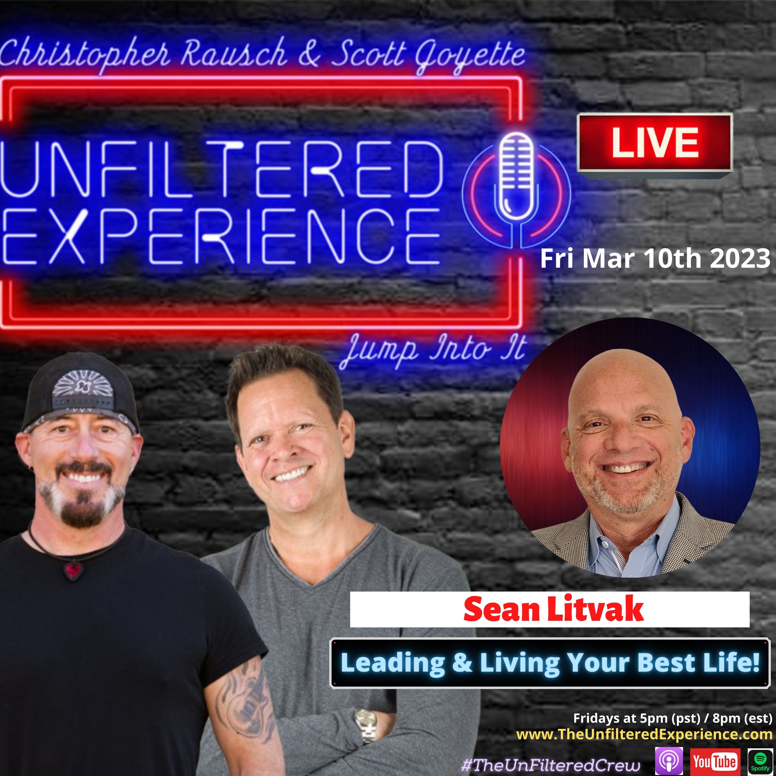 Leading & Living Your Best Life  | Sean Litvak | The Unfiltered Experience