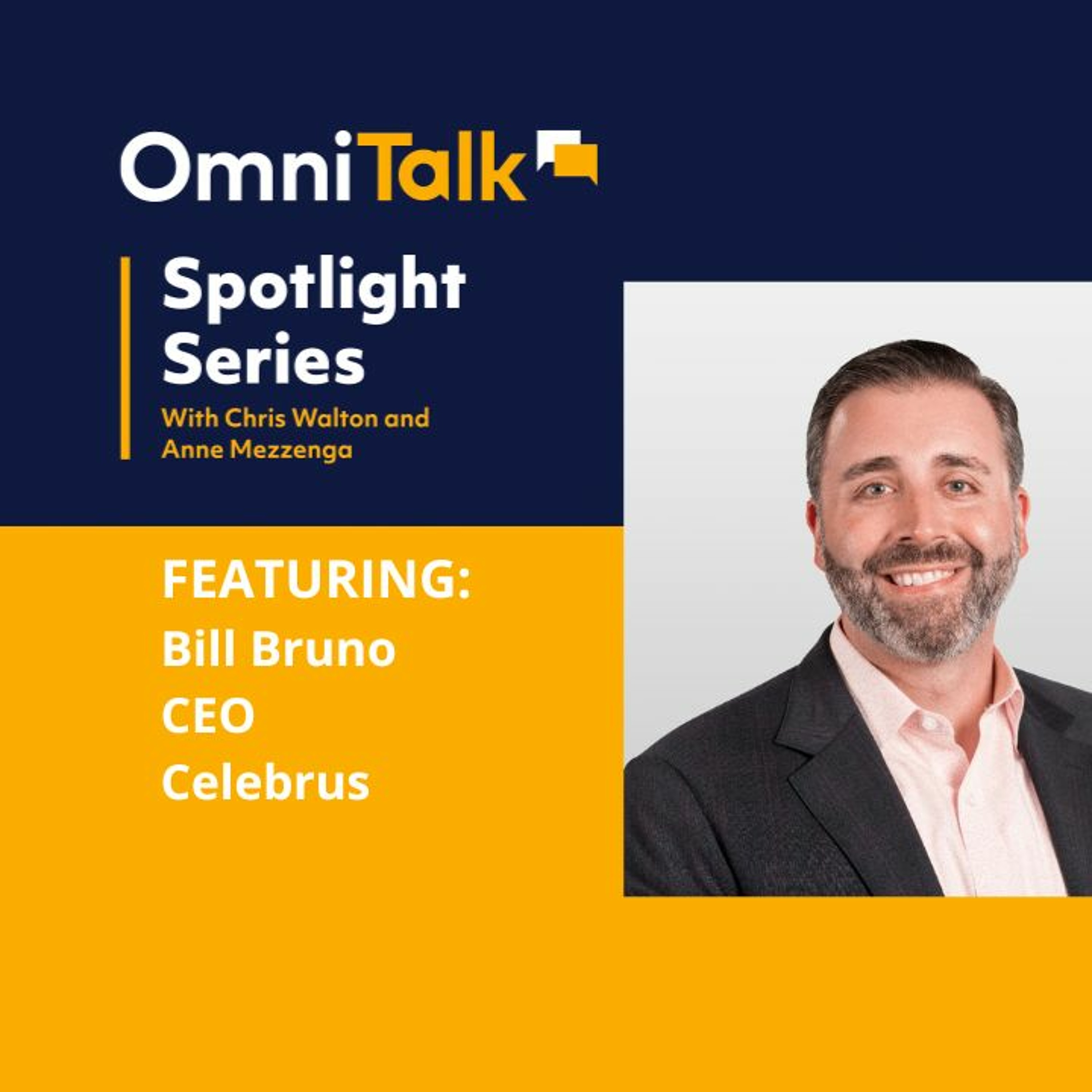Spotlight Series | Real-Time Identity Resolution With Celebrus CEO Bill Bruno