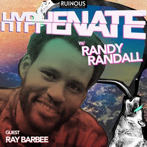 Hyphenate with Randy Randall
