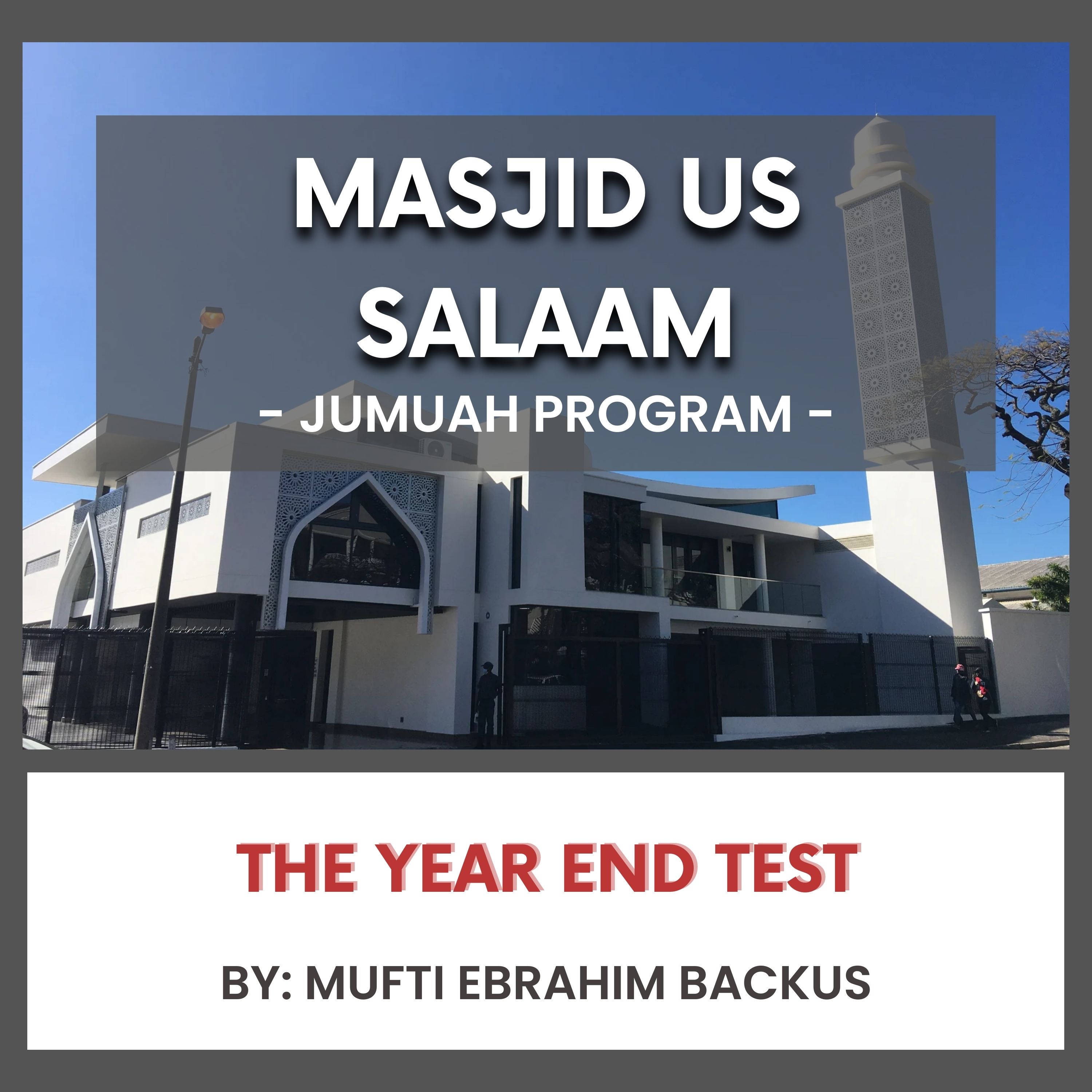 19/12/12 The year end test by Mufti Ebrahim Backus episode artwork