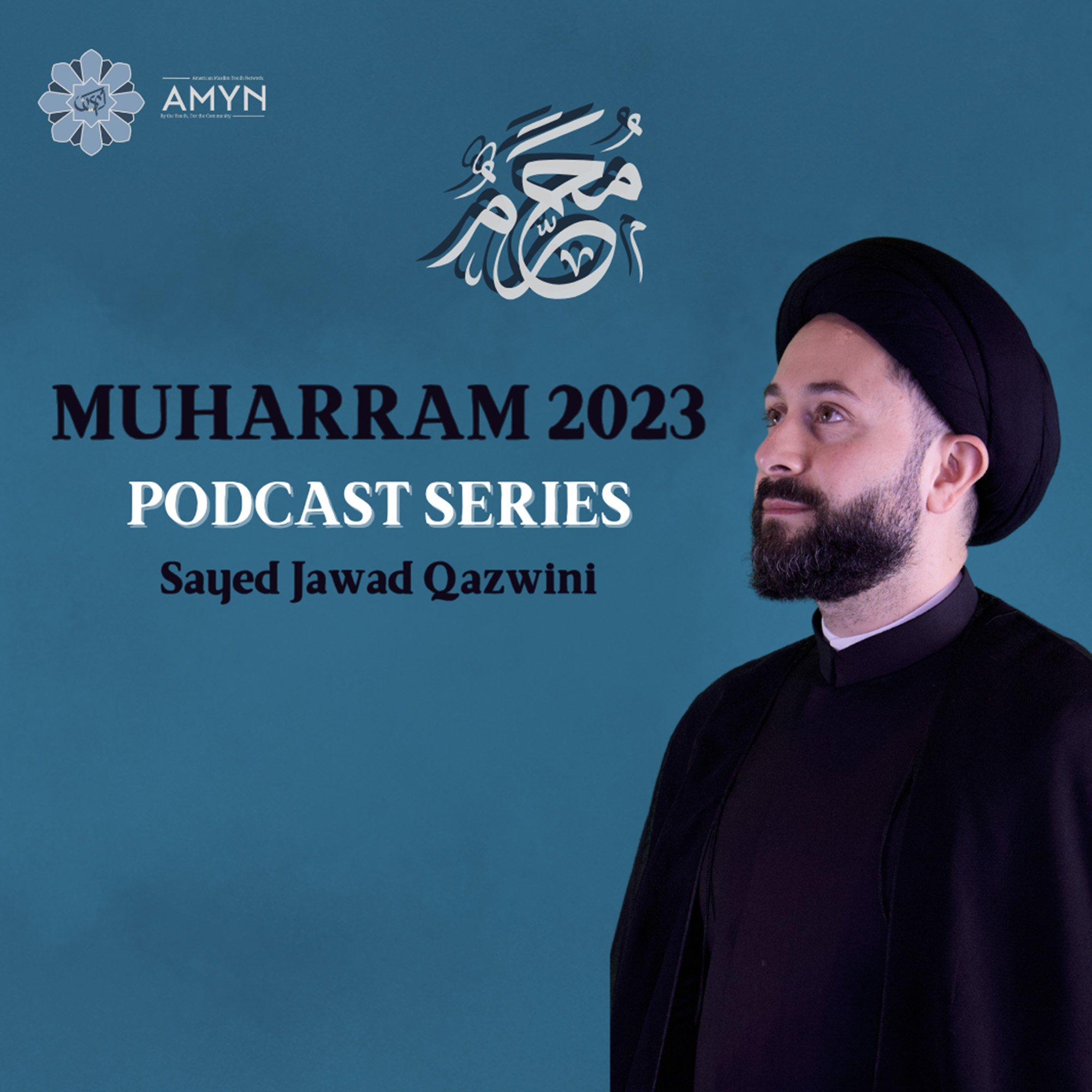 Artwork for Muharram 2023 Lectures - Sayed Jawad Qazwini