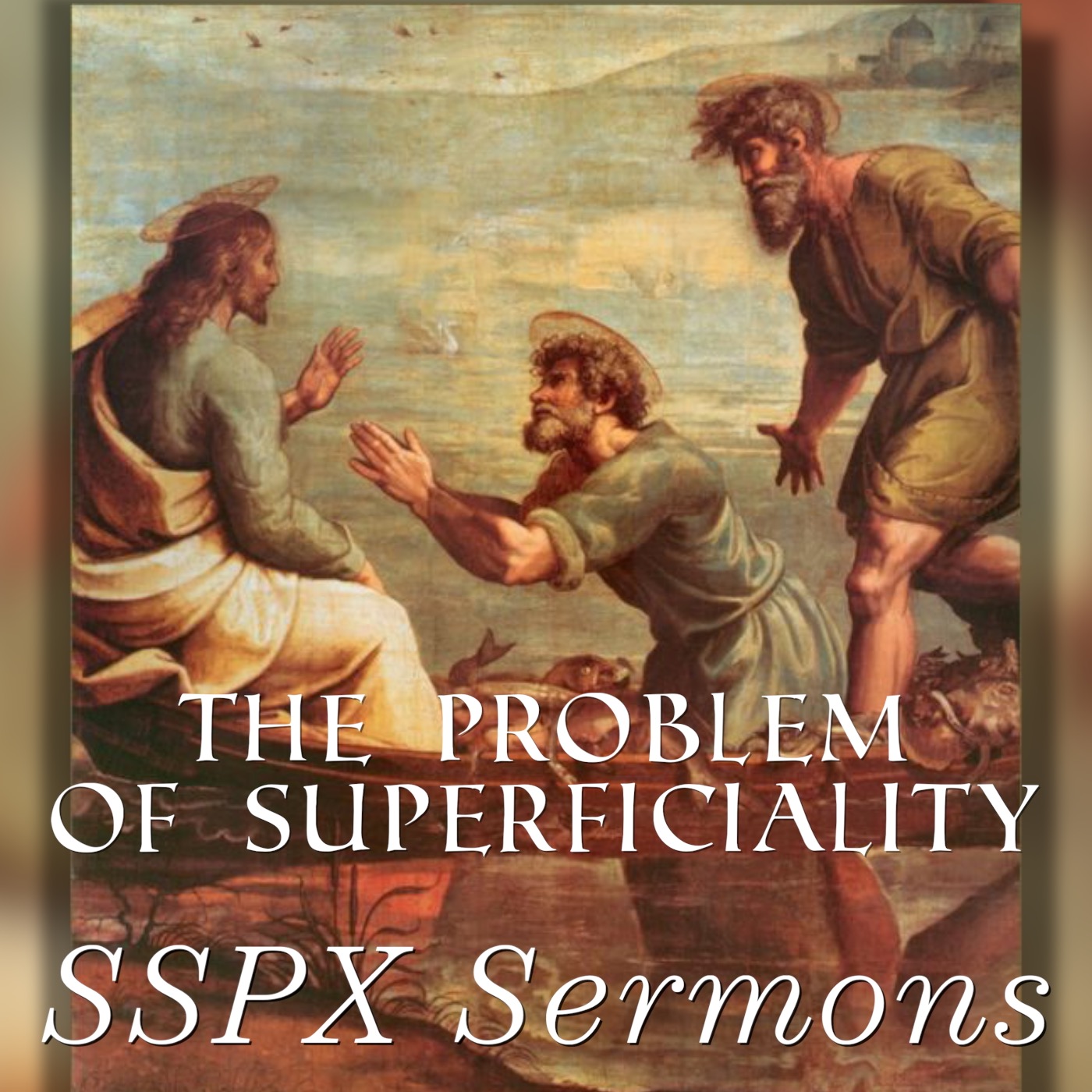 [updated] The Problem of Superficiality – SSPX Sermons