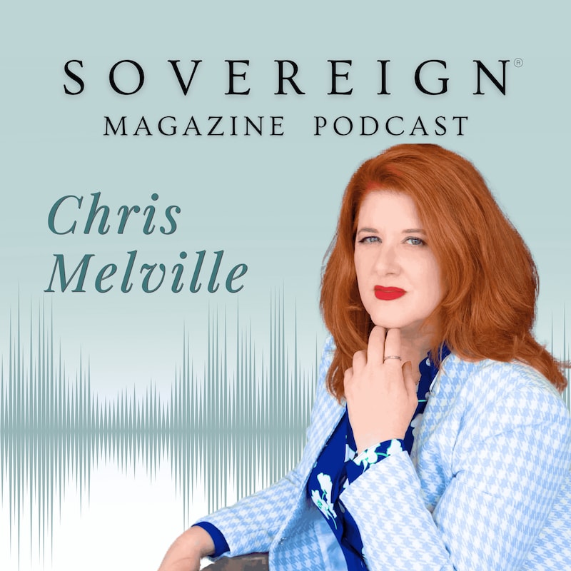 Artwork for podcast SOVEREIGN Magazine® Podcast