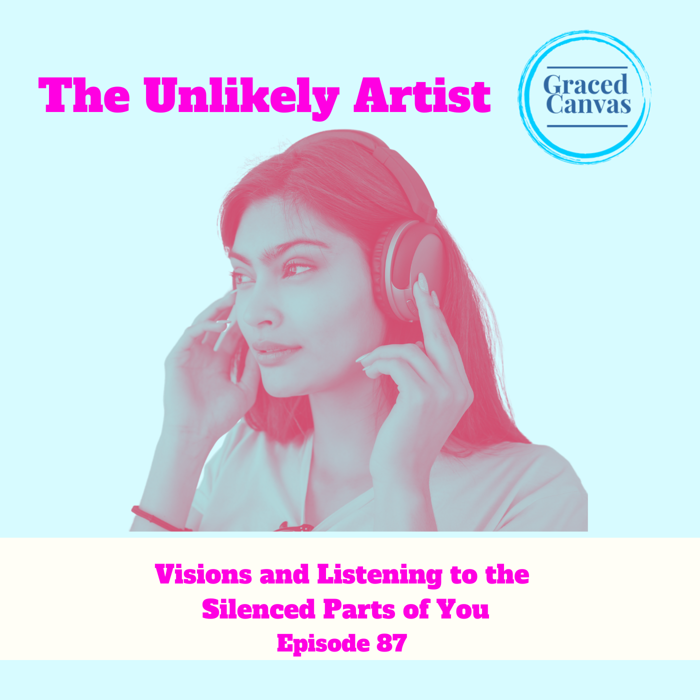 Visions and Listening to the Silenced Parts of You | UA87