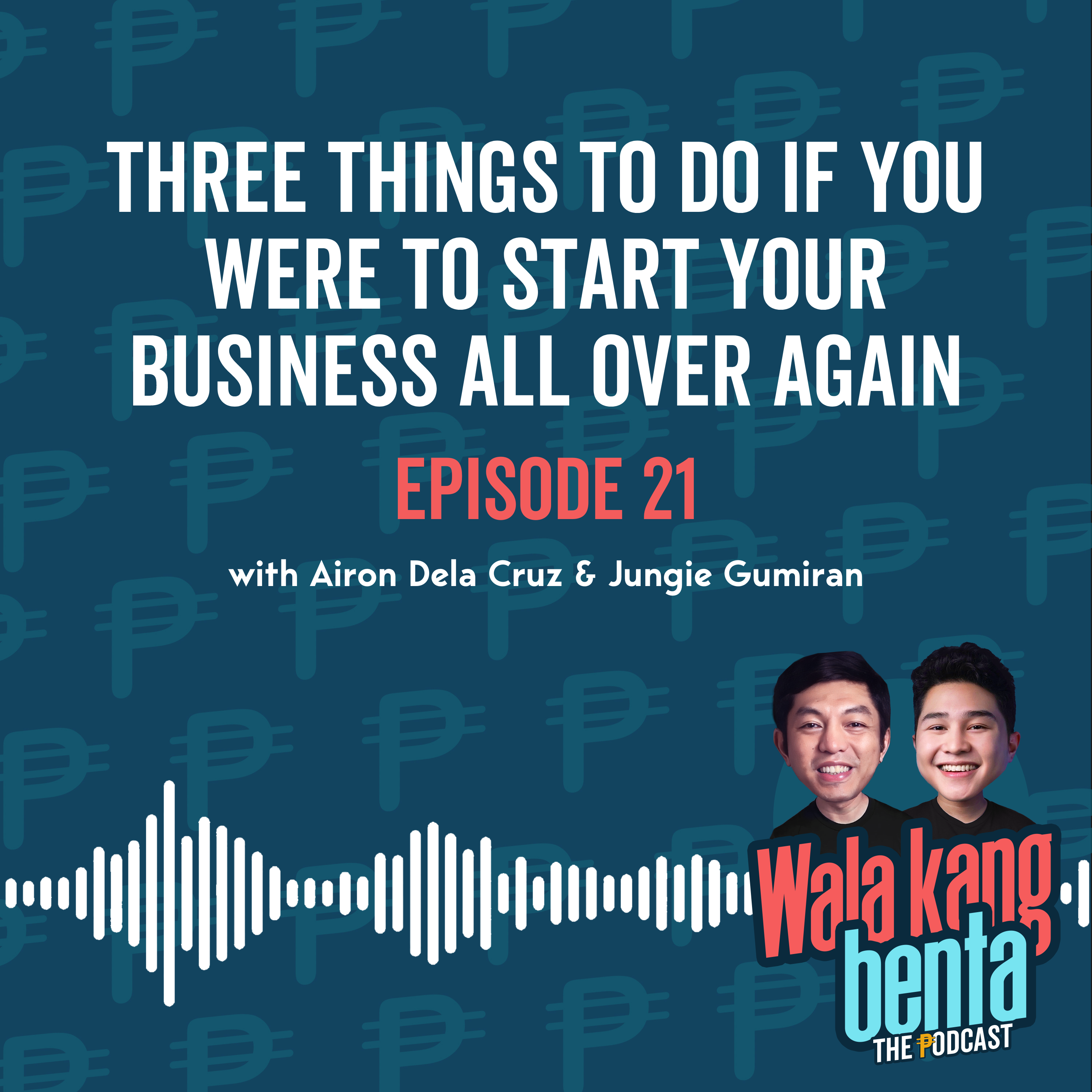 Wala Kang Benta - The Podcast