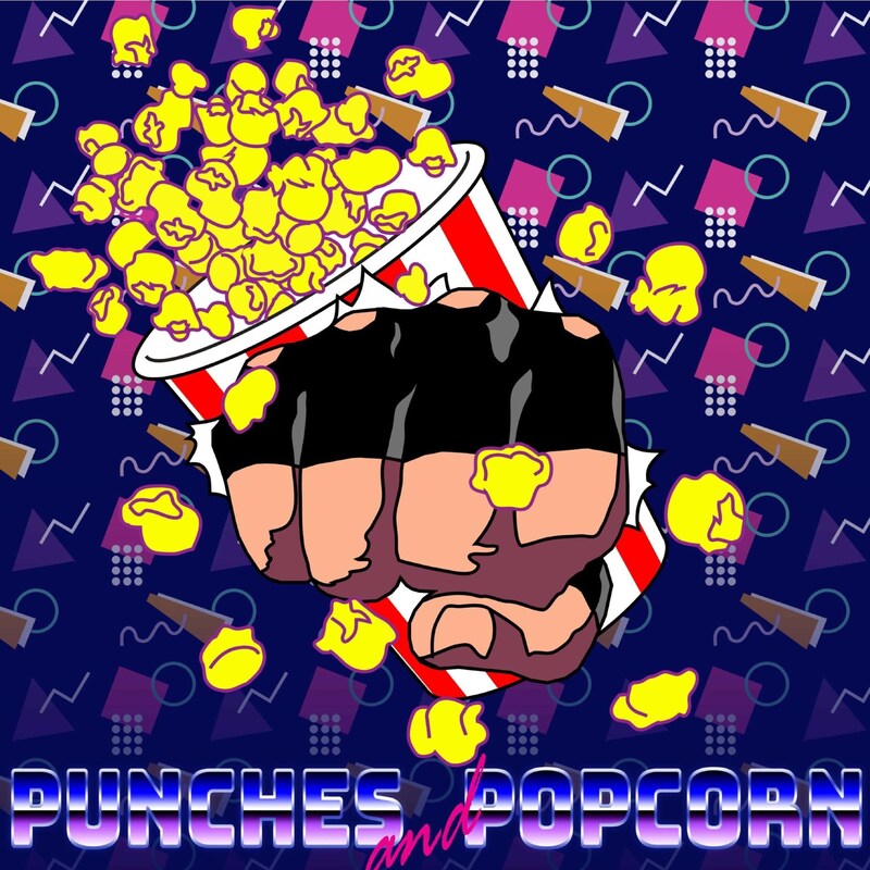 Artwork for podcast Punches and Popcorn