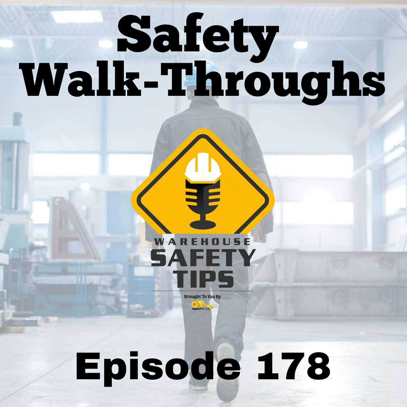 S4 Ep178: Warehouse Safety Tips | Episode 178 | Safety Walk-Throughs
