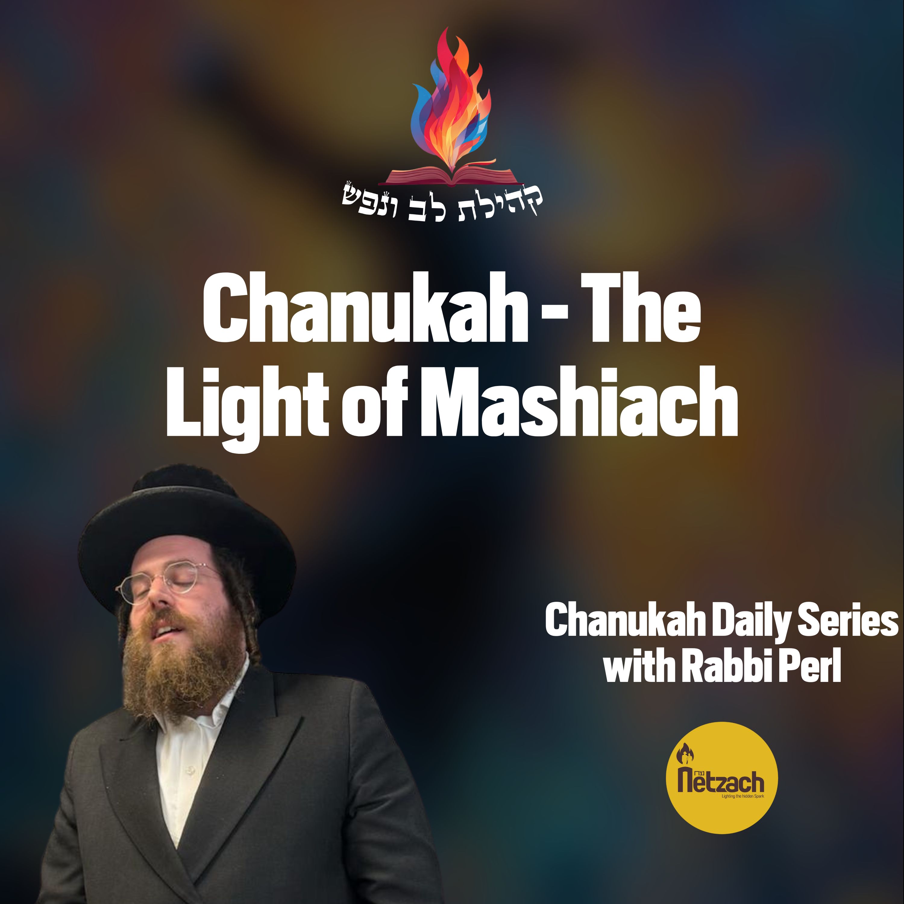 Chanukah - The Light of Mashiach episode artwork