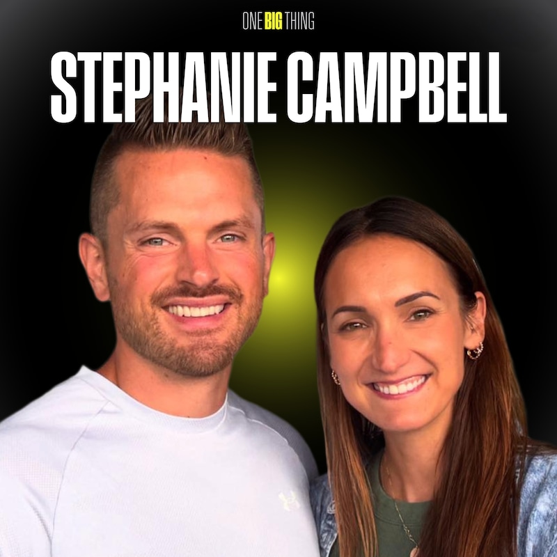 Artwork for podcast The One Big Thing with Steve Campbell