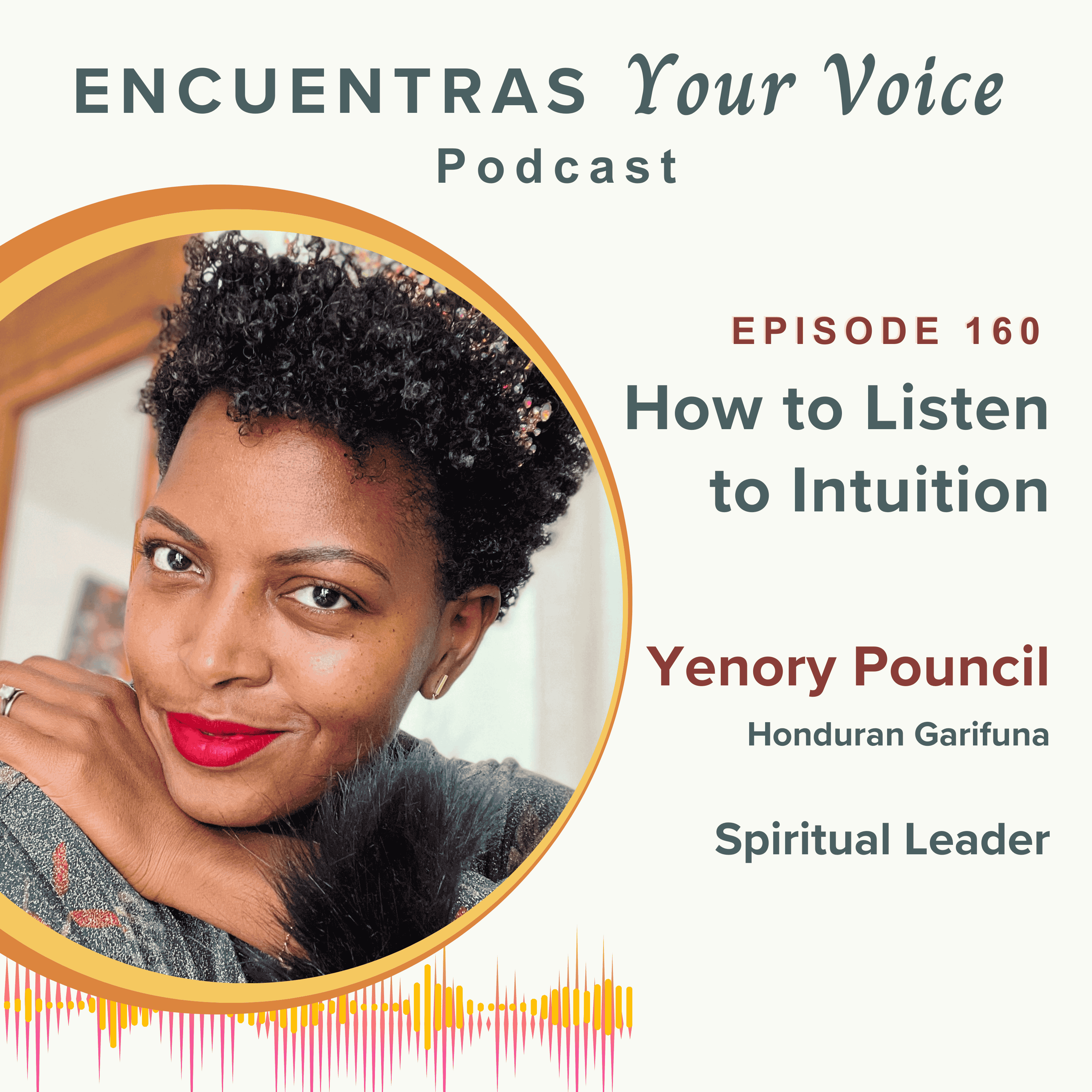 How to Listen To Intuition with Yenory Pouncil