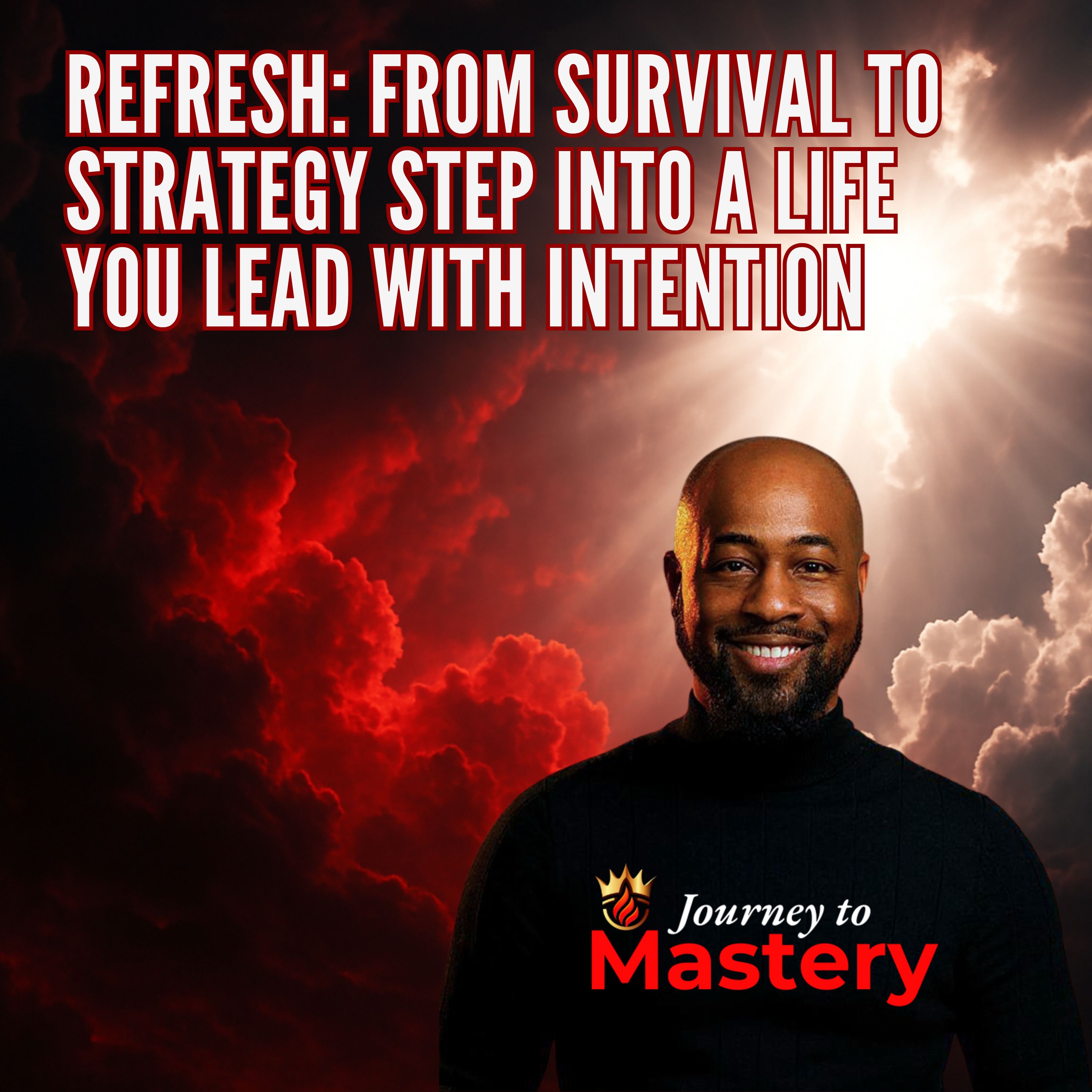 Refresh: From Survival to Strategy Step Into a Life You Lead With Intention Refresh: From Survival to Strategy Step Into a Life You Lead With Intention