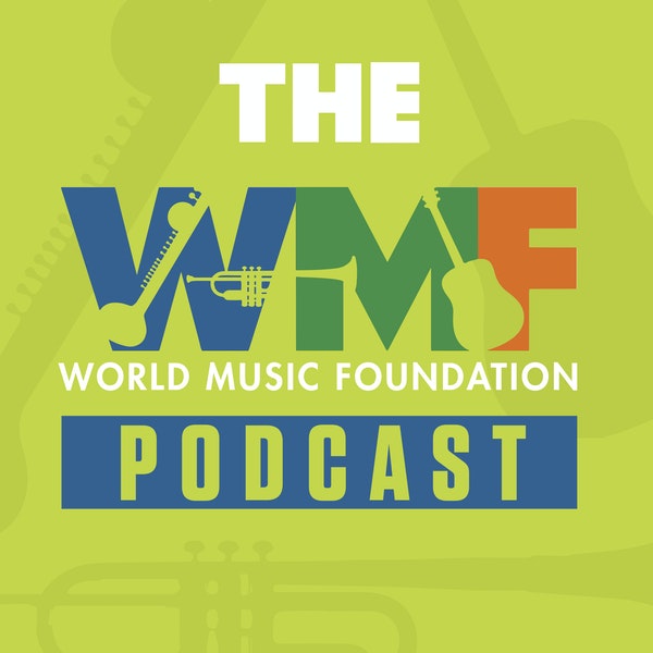 World Music Foundation Podcast Image