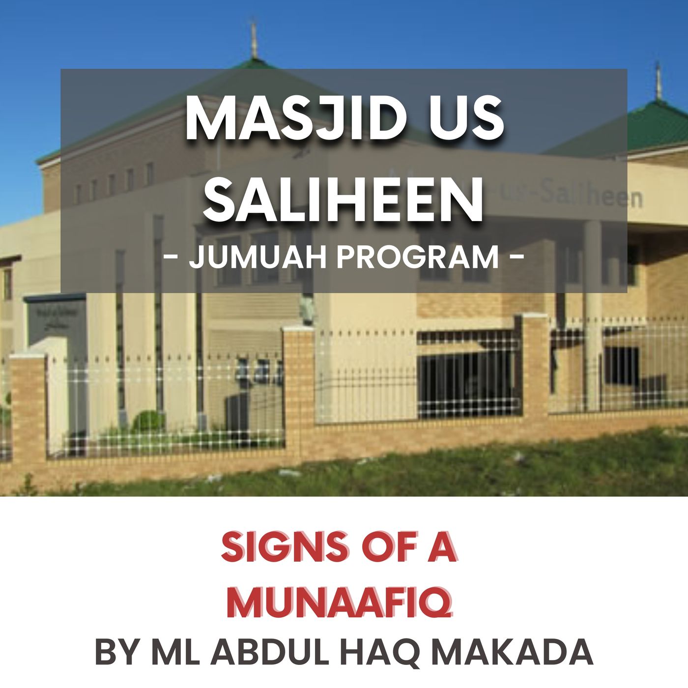 Signs of a Munaafiq by Abdul Haq Makada