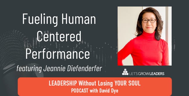 Fueling Human Centered Performance with Jeannie Diefenderfer