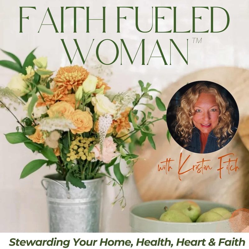 Artwork for podcast Faith Fueled Woman  Christian Living and Encouragement for Women and Bible Verses