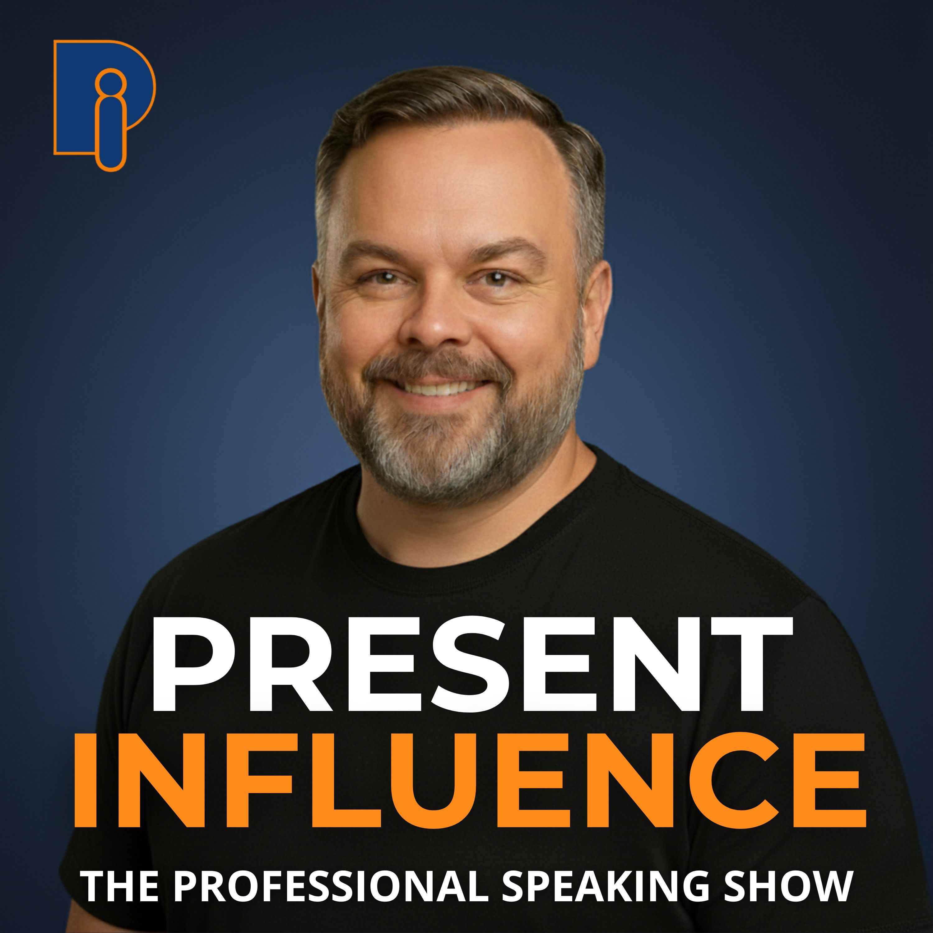 Show artwork for Present Influence: The Professional Speaking Show